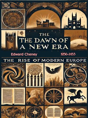 cover image of The Dawn of a New Era, 1250–1453, (The Rise of Modern Europe)
